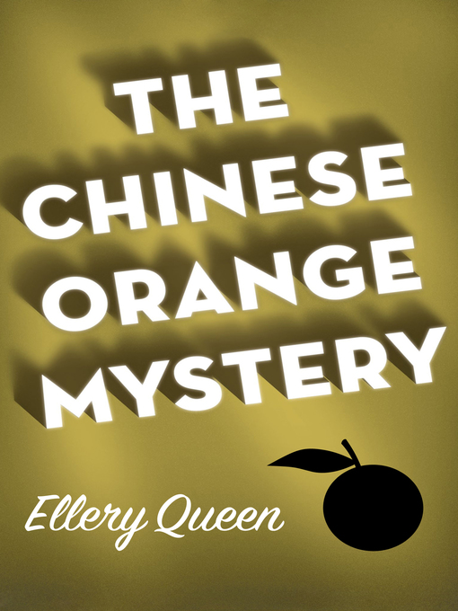 Title details for Chinese Orange Mystery by Ellery Queen - Wait list